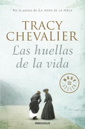 Las huellas de la vida - Tracy Chevalier