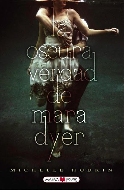 La oscura verdad de Mara Dyer de Michelle Hodkin (#1 Mara Dyer)