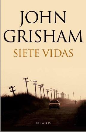 Siete vidas - John Grisham Siete vidas - John Grisham