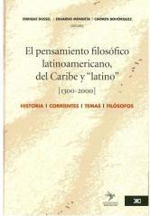 El pensamiento filosófico latinoamericano, del Caribe y “Latino” (1300-2000)