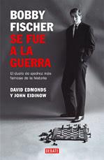 Bobby Fischer se fue a la guerra