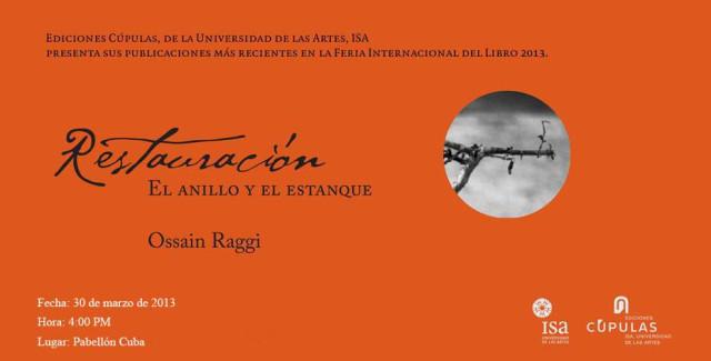 Presentación del libro ¨Restauración: El anillo y el estanque¨, de Ossain Reggi