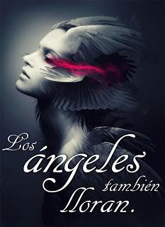 Los ángeles también lloran de Concepción Liébana García