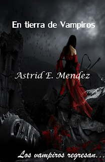 En Tierra de Vampiros de Astrid E. Mendez