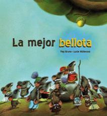 Sábados de LIJ: La mejor bellota