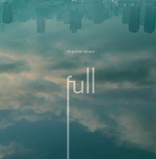 FULL / MI PRIMER ATRACO