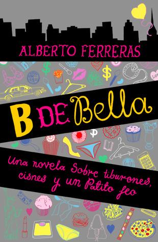 B de Bella - Alberto Ferreras