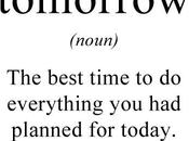 Inspiration... Tomorrow Mañana