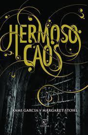 Hermoso caos - Kami Garcia | Margaret Stohl