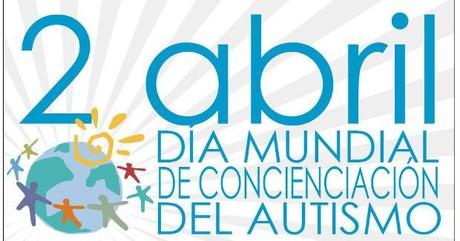 Día mundial de concienciación sobre el autismo