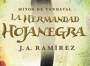 Primeros capítulos hermandad Hojanegra"