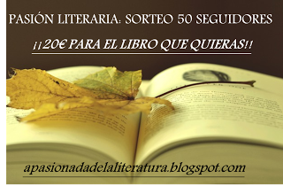 ¡¡Ultimas horas Sorteo 50 Seguidores en el blog Pasión Literaria!!