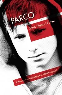✎ Reseña - Parco - Jordi Sierra i Fabra