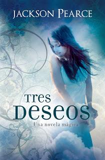 Tres Deseos de Jackson Pearce