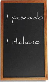 Una de pescado y una de italiano