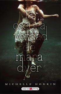 La Oscura Verdad de Mara Dyer... Lo Nuevo de Maeva Young