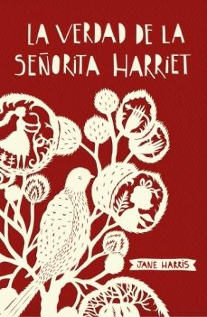 La verdad de la señorita Harriet - Jane Harris
