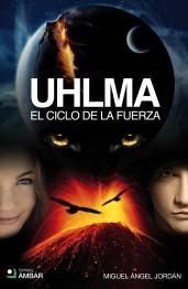 El ciclo de la fuerza (UHLMA #2)