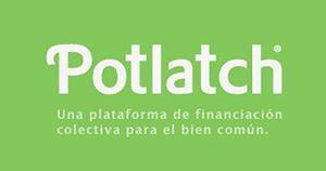 Potlatch Una plataforma de financiación de proyectos por el bien común