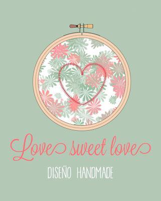 LOVE SWEET LOVE: DETALLES CON MUCHO AMOR