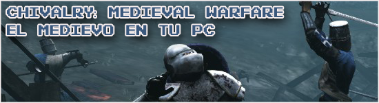 Chivalry: Medieval Warfare. El medievo en tu PC