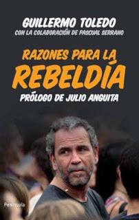 No solo de propaganda vive el lector (Reseña de 'Razones para la rebeldía' de Guillermo Toledo)