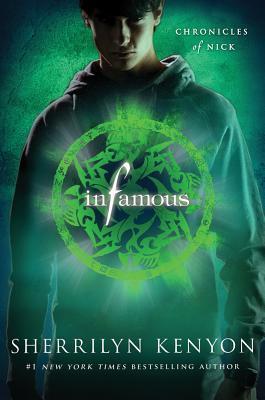 Infamous (Chronicles of Nick, #3)