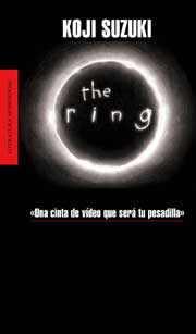 The Ring (El Aro), de Koji Suzuki