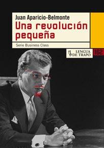Una revolución pequeña (Juan Aparicio Belmonte)