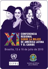 ¿Qué Estado para qué igualdad? Undécima Conferencia Regional sobre la Mujer de América Latina y el Caribe. Brasilia 13 al 16 de julio de 2010