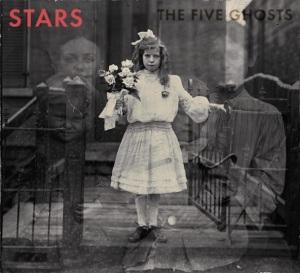 Stars  – The Five Ghosts