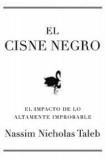 EL CISNE NEGRO el impacto de lo altamente improbable EL CISNE NEGRO el impacto de lo altamente improbable