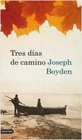Tres días de camino - Joseph Boyden