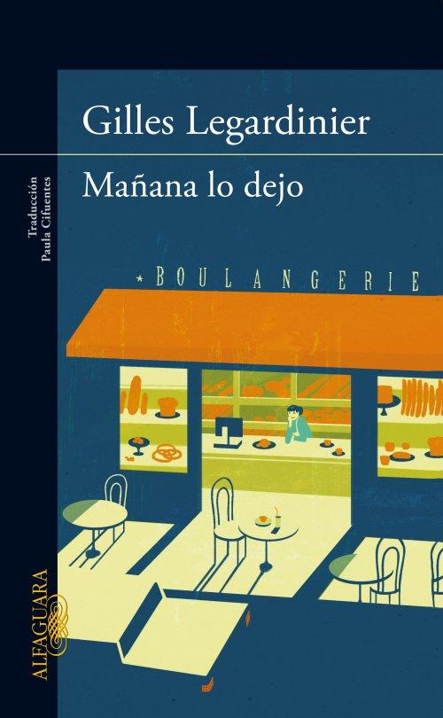 MAÑANA LO DEJO - Gilles Legardinier
