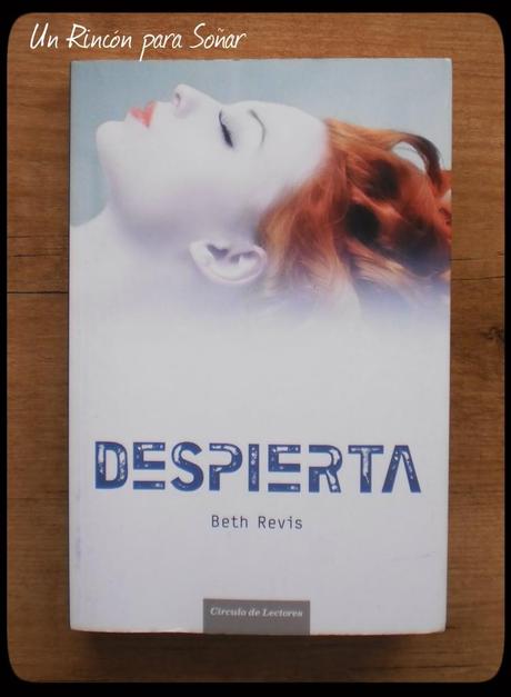 Despierta de Beth Revis Across the Universe I Despierta de Beth Revis Across the Universe I