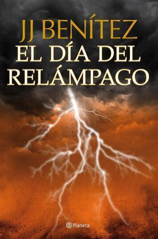 El día del relámpago - J.J. Benítez El día del relámpago - J.J. Benítez