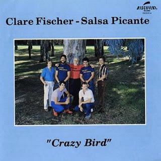 Clare Fischer & Salsa Picante– Crazy Bird