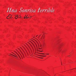 UNA SONRISA TERRIBLE / EL DÍA UNO