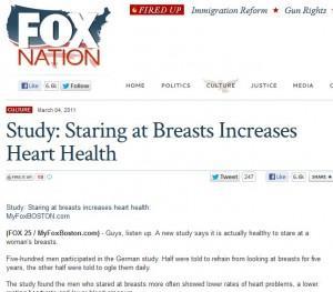 Fox News el 4 de marzo de 2011 (http://nation.foxnews.com/culture/2011/03/04/study-staring-breasts-increases-heart-health)