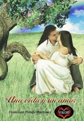 Una Vida y Un Amor (2012) Un Poemario de Francisco Pelufo Martínez 