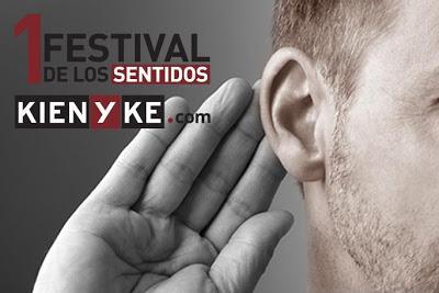 Evento: Primer Festival de los Sentidos-KIEN Y KE-