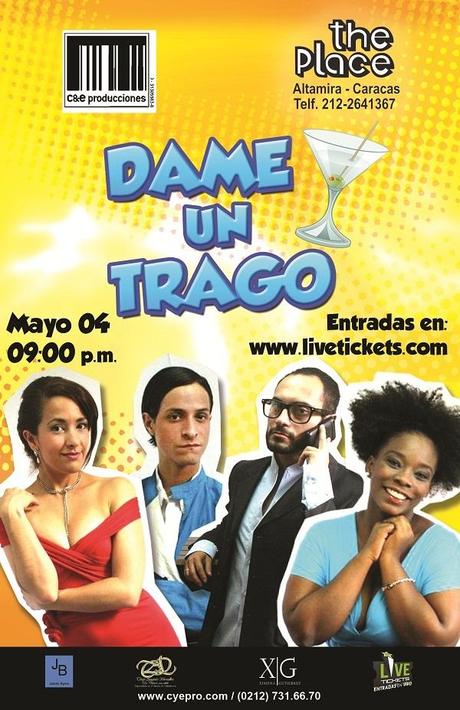 La Obra Teatral “Dame un Trago” llega al  The Place Altamira 