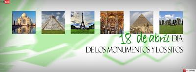 dia internacional de los monumentos y sitios 18 de abril