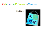 Colores Primavera-Verano, HAUL ropa complementos