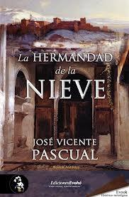 La Hermandad de la Nieve (José Vicente Pascual)