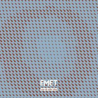 EMET / UNO DE ESTOS DÍAS