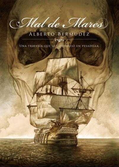 [Sección Literatura] Reseñamos MAL DE MARES (Alberto Bermúdez)