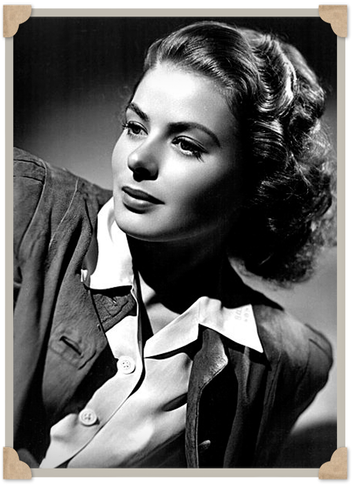 Ingrid Bergman.