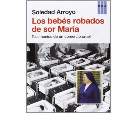 La trama de los bebés robados en España. Libro
