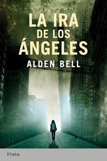 Reseña: La ira de los ángeles (Reapers #1) de Alden Bell
